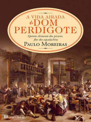 cover image of A Vida Airada de Dom Perdigote